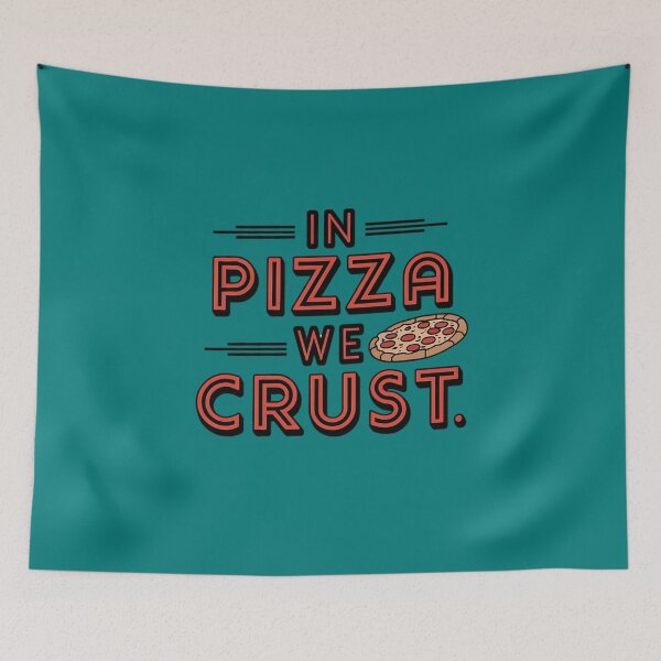 Item preview, In Pizza We Crust Funny Quote designed and sold by TeeGrit.