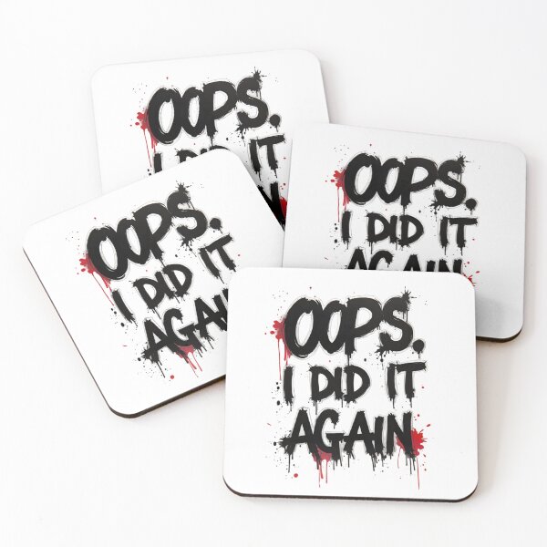 Item preview, oops i did it again  designed and sold by Ismartista.