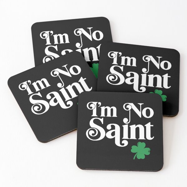 Item preview, I'm no saint - St. Patrick's Day designed and sold by PaulSDesign.