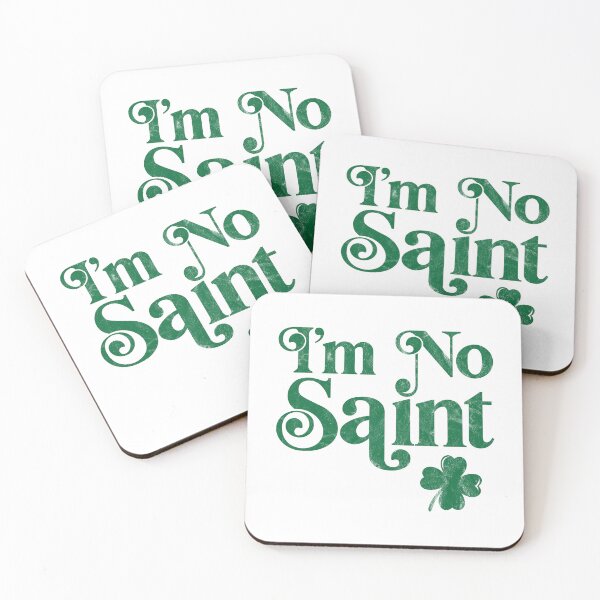 Item preview, I'm no saint - St. Patrick's Day designed and sold by PaulSDesign.