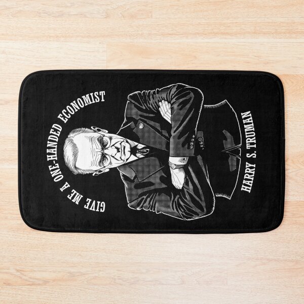 Item preview, Funny Economics One-Handed Economist Harry Truman Quote designed and sold by GrandeDuc.