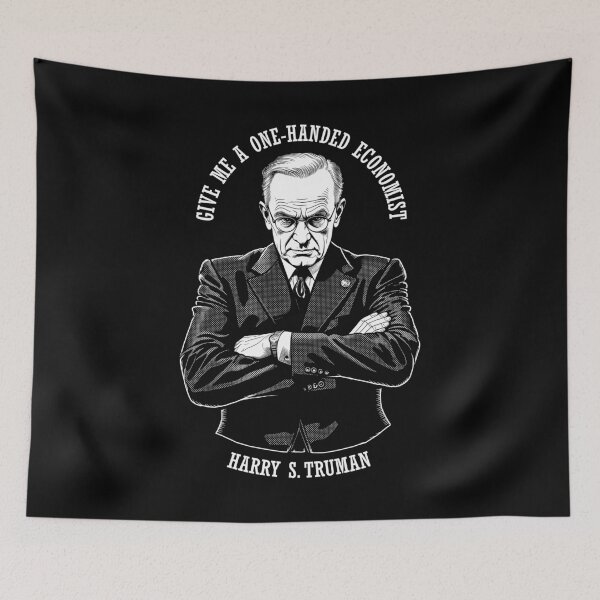 Item preview, Funny Economics One-Handed Economist Harry Truman Quote designed and sold by GrandeDuc.
