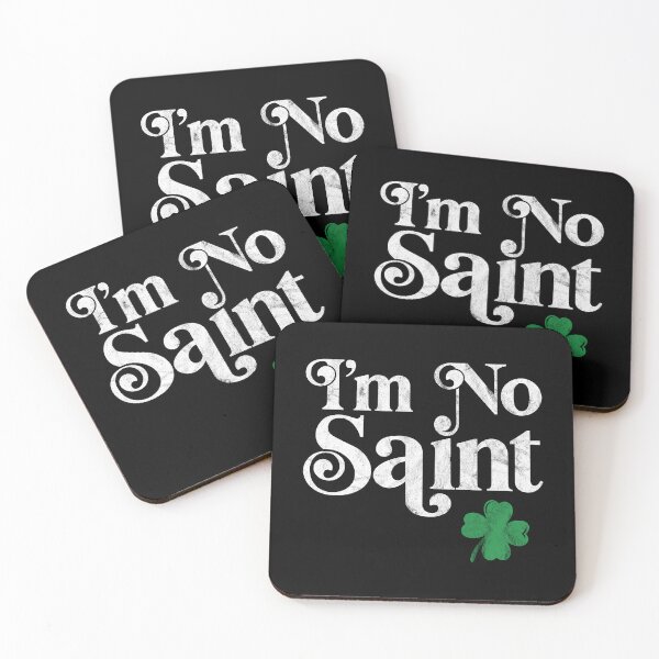 Item preview, I'm no saint - St. Patrick's Day designed and sold by PaulSDesign.