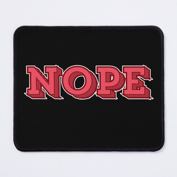 Item preview, Nope  designed and sold by HauntedOpera.