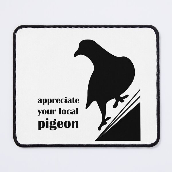 Item preview, Appreciate Your Local Pigeon designed and sold by annattodesign.