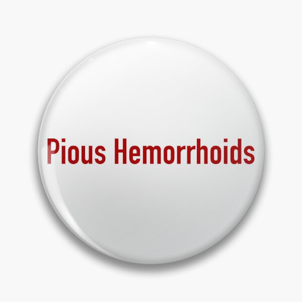 Item preview, Pious Hemorrhoids  designed and sold by nogamax.