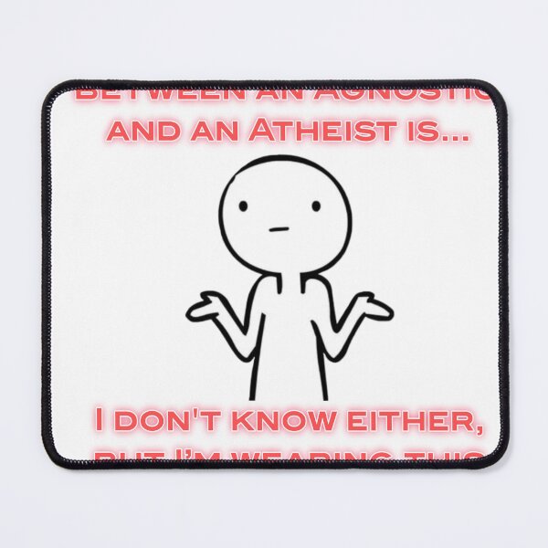 Item preview, The difference between an Agnostic and an Atheist is...  designed and sold by Unique D-zine.