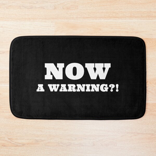 Item preview, NOW A WARNING?! designed and sold by bultpruf.