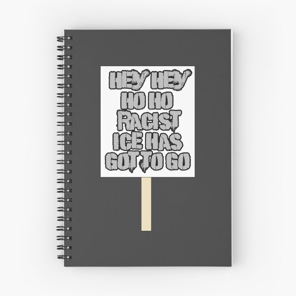 Item preview, Hey hey! Ho ho! Racist Ice has got to go! designed and sold by ShinyDreamGifts.