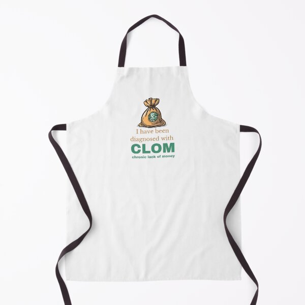 Item preview, I Have Been Diagnosed with CLOM Funny Gift for Money Savers designed and sold by Hoshi-Club.