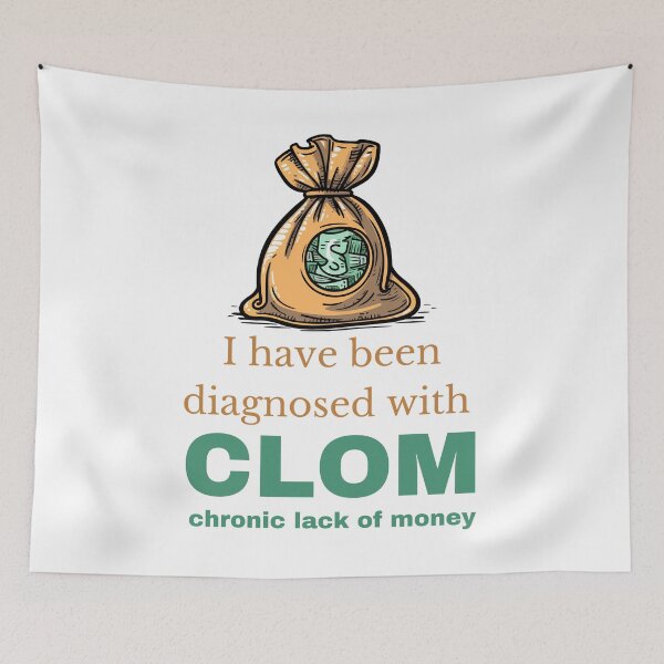 Item preview, I Have Been Diagnosed with CLOM Funny Gift for Money Savers designed and sold by Hoshi-Club.