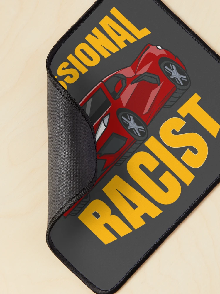 Thumbnail 2 of 5, Mouse Pad, Professional Racist designed and sold by TeeLabDesign.