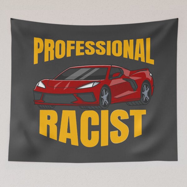 Item preview, Professional Racist designed and sold by TeeLabDesign.