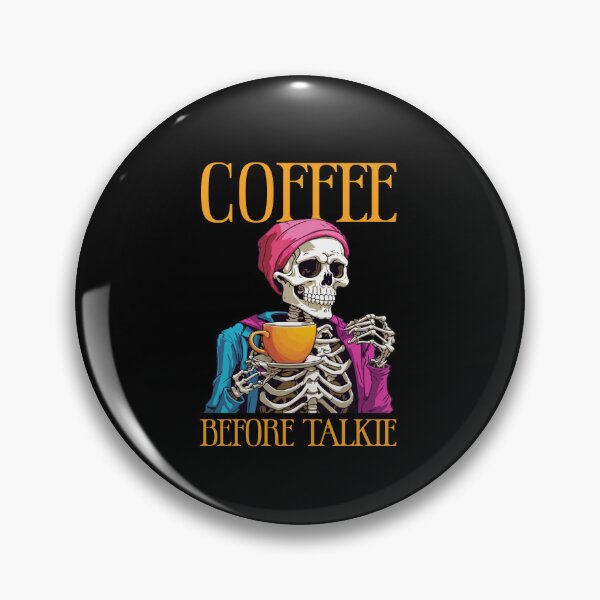 Item preview, Coffee Before Talkie Drinking Skeleton Funny Halloween designed and sold by Dressed For  Duty.