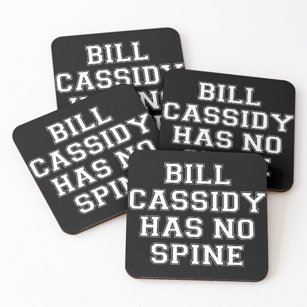 Item preview, Bill Cassidy Has No Spine Senator Sell Out  designed and sold by The Junto Shop.