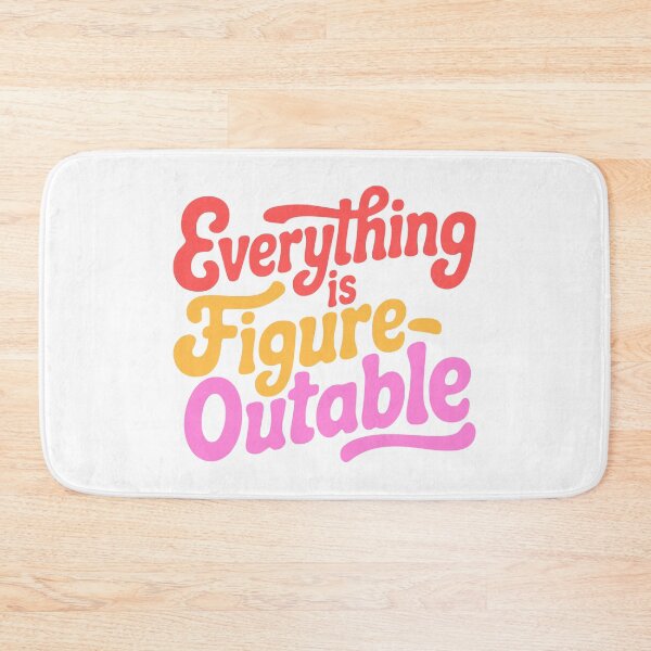 Item preview, Everything Is Figureoutable! Orange Inspirational designed and sold by PMCreative.
