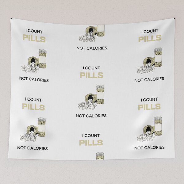 Item preview, I count pills not calories, funny pharmacist quote designed and sold by Merchattack.