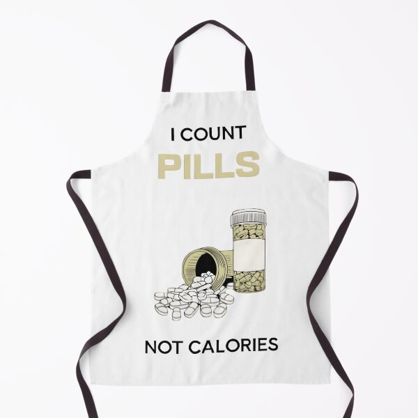 Item preview, I count pills not calories, funny pharmacist quote designed and sold by Merchattack.