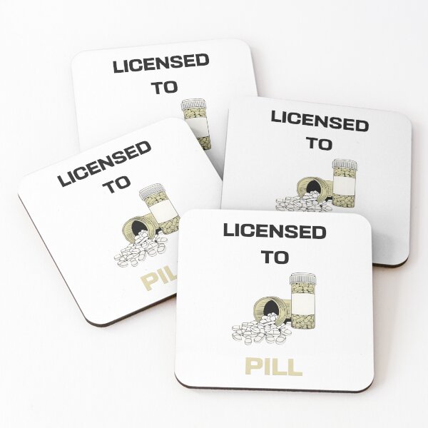 Item preview, Licensed to pill, funny pharmacist quote designed and sold by Merchattack.