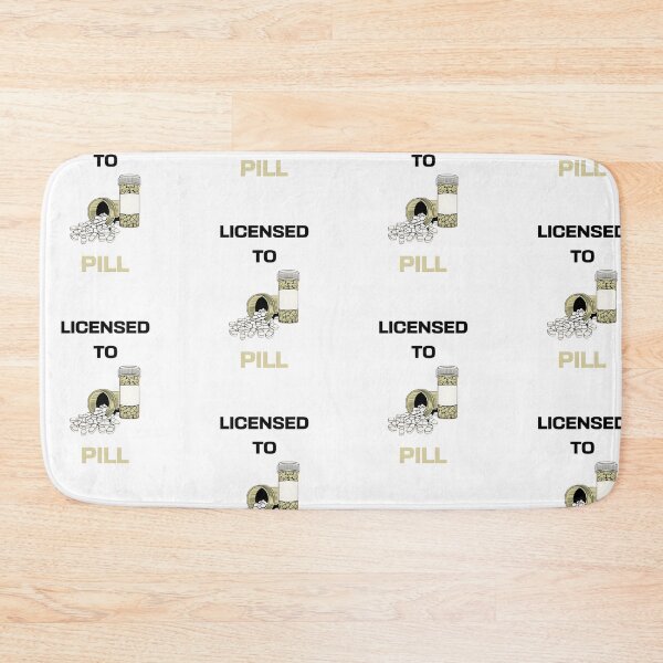 Item preview, Licensed to pill, funny pharmacist quote designed and sold by Merchattack.