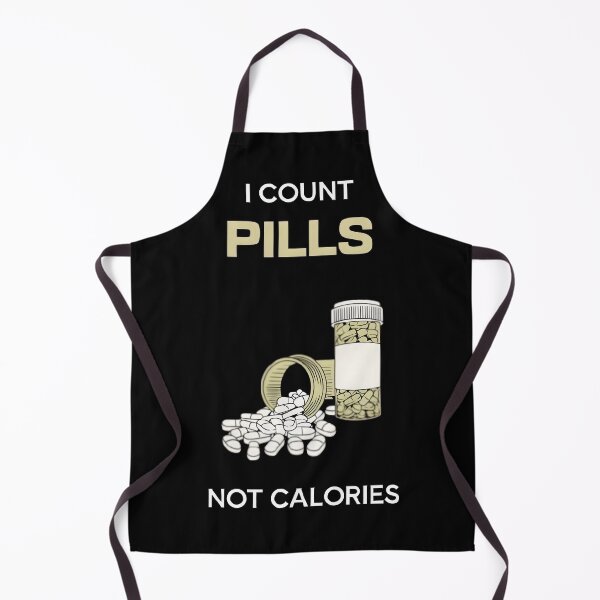 Item preview, I count pills not calories, funny pharmacist quote designed and sold by Merchattack.