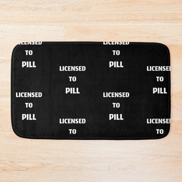 Item preview, Licensed to pill (text only version), funny pharmacist quote designed and sold by Merchattack.