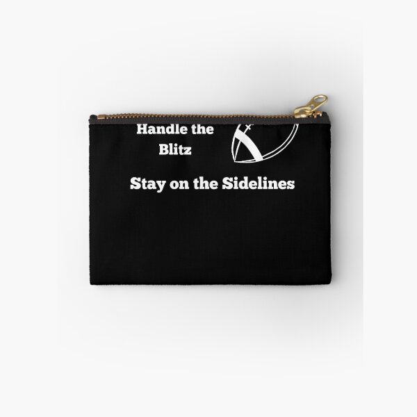 Item preview, If You Can’t Handle the Blitz, Stay on the Sidelines. American football design designed and sold by AestheticBoutiq.