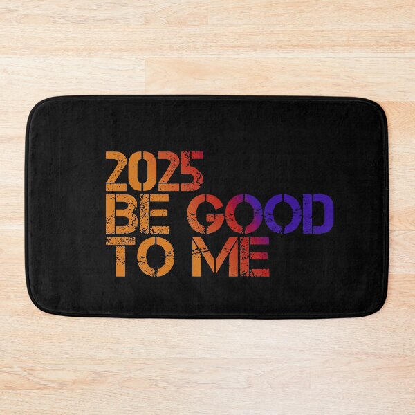 Item preview, 2025 Be Good To Me designed and sold by ZooStateofMind.