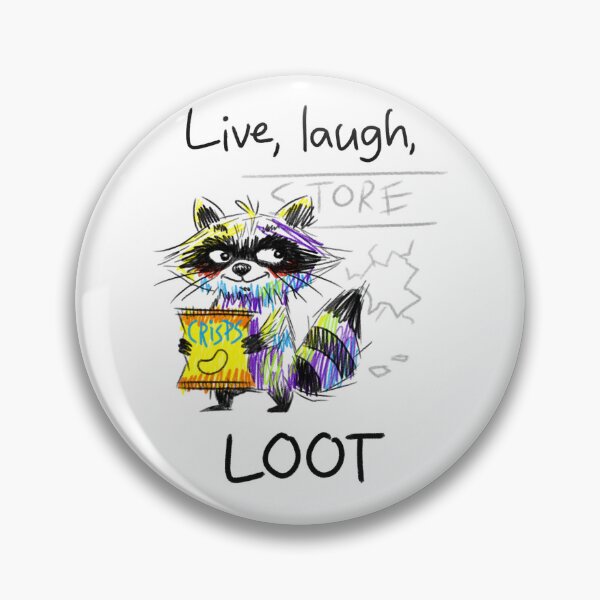 Item preview, Live, Laugh, LOOT designed and sold by Crashypops.