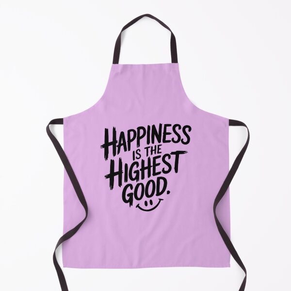 Item preview, Happiness Is the Highest Good - Motivational Quote designed and sold by Twisted Kids.