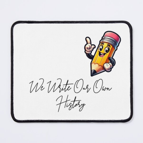 Item preview, We Write Our Own History designed and sold by KolinBoy.