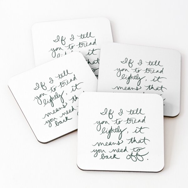 Item preview, If I tell you to tread lightly, it means that you need to back off. designed and sold by abeink.