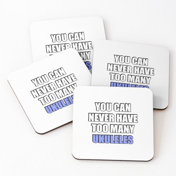 Item preview, You can never have too many Ukuleles  designed and sold by Inspirationmotivation.