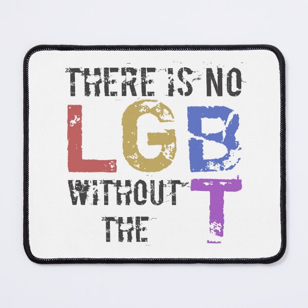 Item preview, No LGB Without T designed and sold by thepixelgarden.
