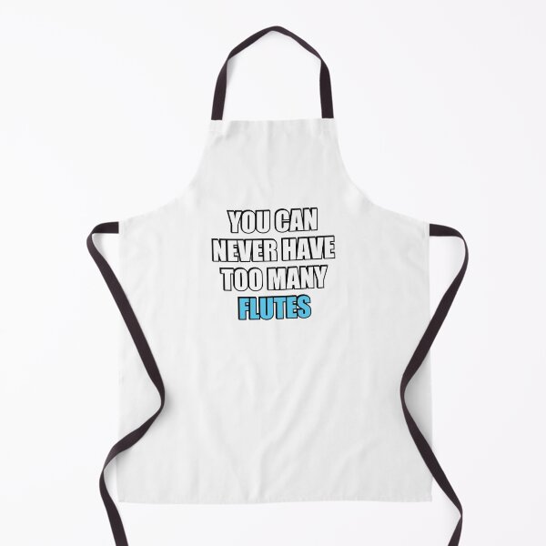 Item preview, You can never have too many flutes designed and sold by Inspirationmotivation.