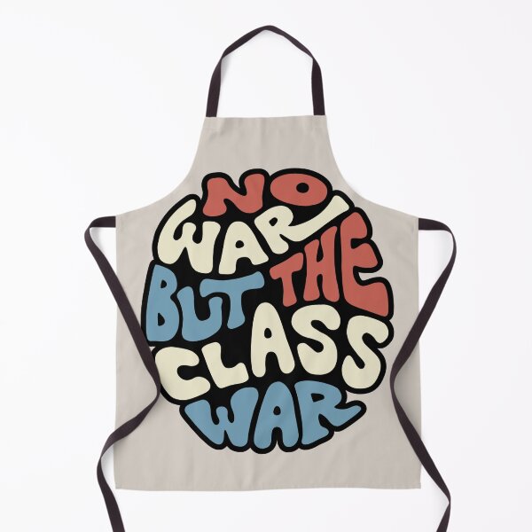 Item preview, No War But The Class War Word Art designed and sold by Unhinged Heather.