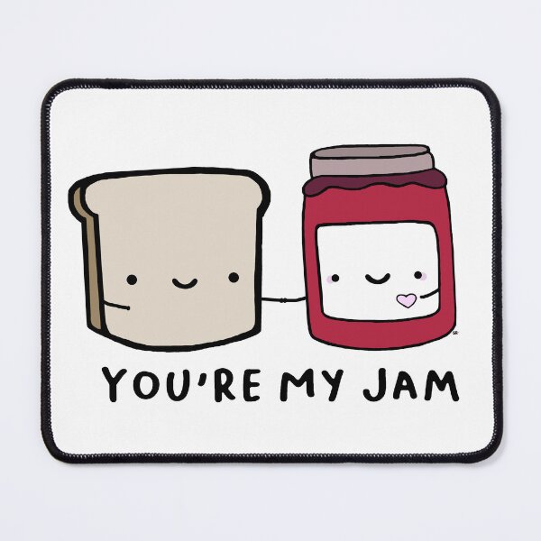 Item preview, You're My Jam designed and sold by Stacey Roman.
