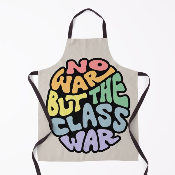 Item preview, No War But The Class War Word Art designed and sold by Unhinged Heather.