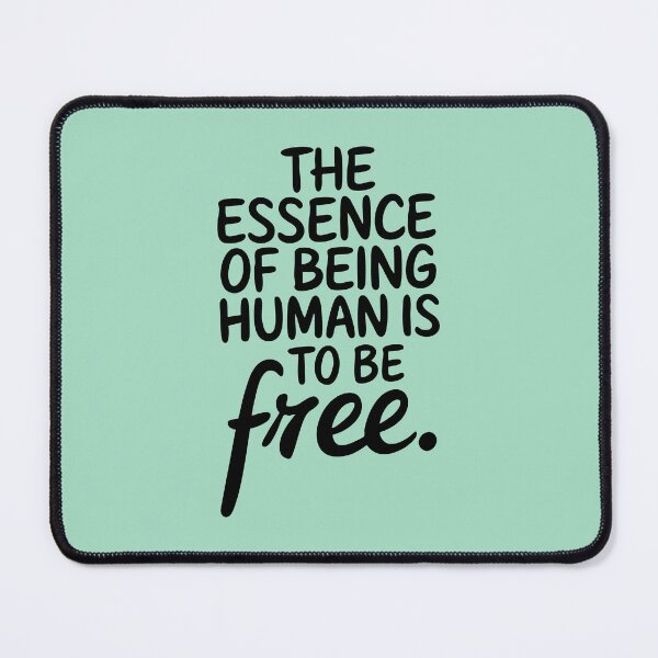 Item preview, The Essence of Being Human Is to Be Free - Inspirational Quote designed and sold by Twisted Kids.