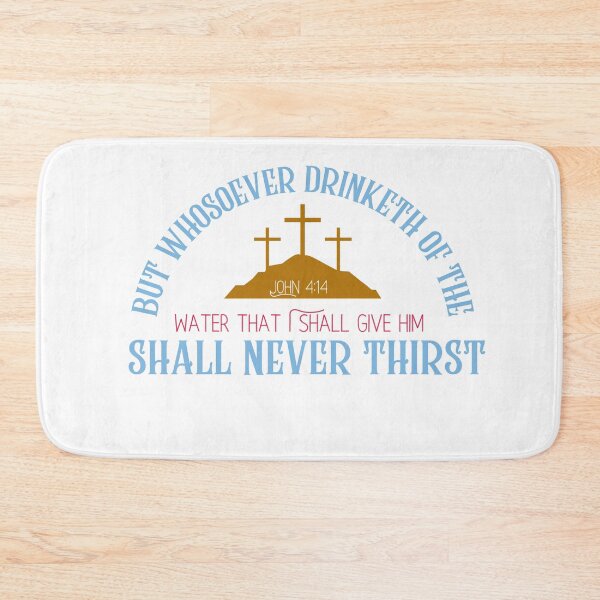 Item preview, Shall Never Thirst designed and sold by BlessedHandsDesigns.