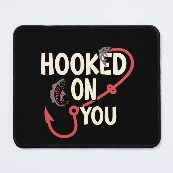 Item preview, "Hooked on You" ❤️? designed and sold by NEWDESINGS12.