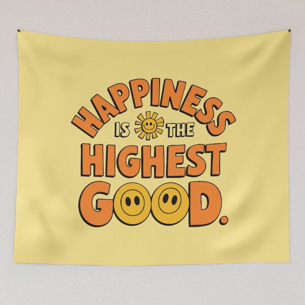 Item preview, Happiness Is the Highest Good - Retro Groovy Design designed and sold by Twisted Kids.