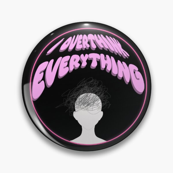 Item preview, I overthink everything designed and sold by JPrinceVirtuArt.