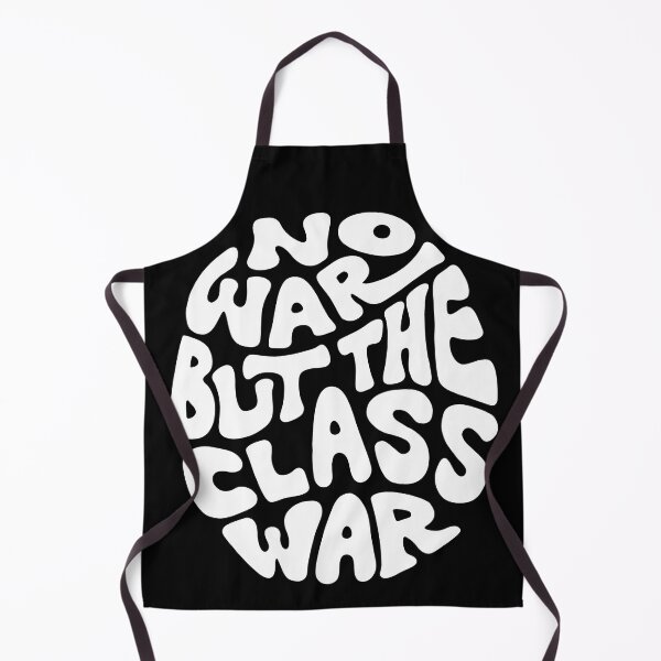 Item preview, No War But The Class War Word Art designed and sold by Unhinged Heather.