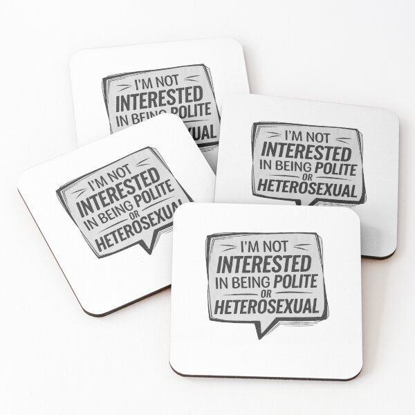 Item preview, I'm not interested in being polite or heterosexual designed and sold by Mateusz Majcherek.