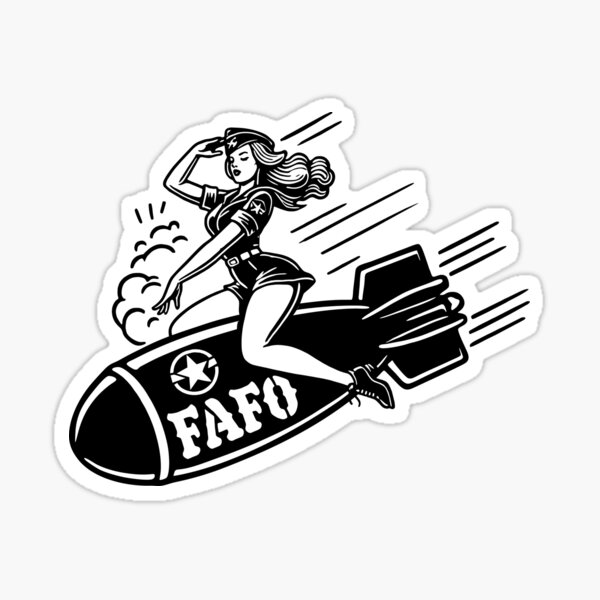 Girl Riding A Bomb Military FAFO Sticker