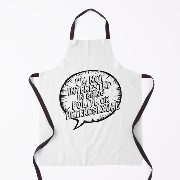 Item preview, I'm not interested in being polite or heterosexual designed and sold by Mateusz Majcherek.