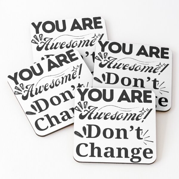 Item preview, You Are Awesome! don’t change designed and sold by vividideas.