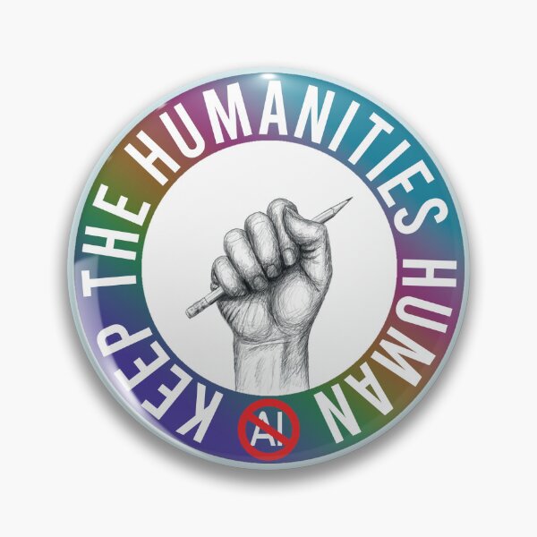 Item preview, Keep The Humanities Human: No Ai in the Arts with hand-drawn artwork designed and sold by Antares Versatile Arts.