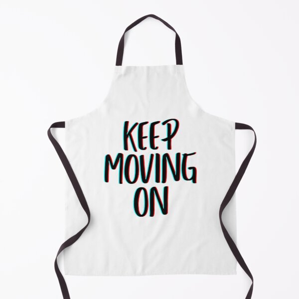 Item preview, Keep Moving On - Motivational Quote Design designed and sold by FebCoApparel.